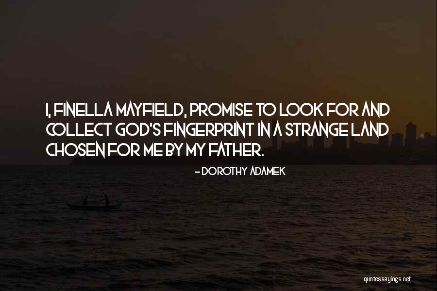 Dorothy Adamek Quotes 305119