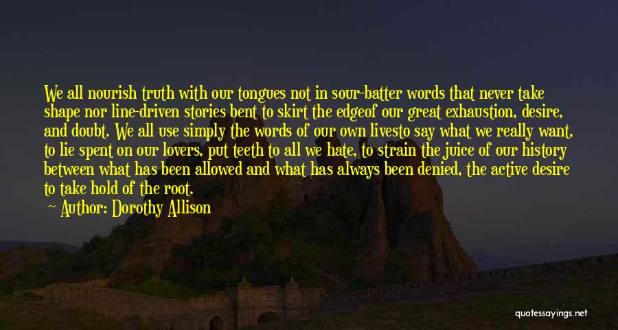 Dorothy Allison Quotes 1210749