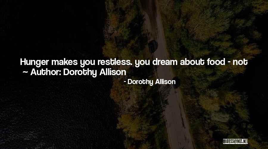 Dorothy Allison Quotes 1243204