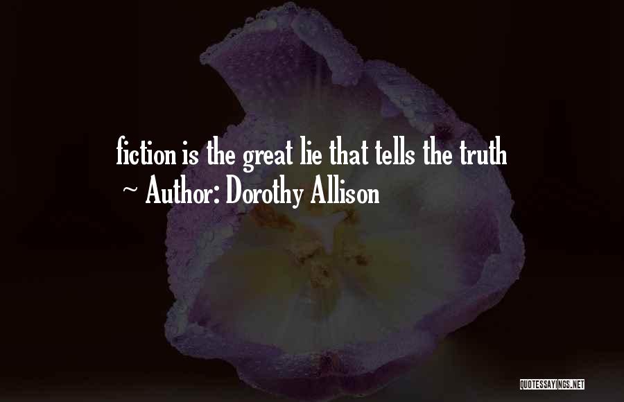 Dorothy Allison Quotes 1327478