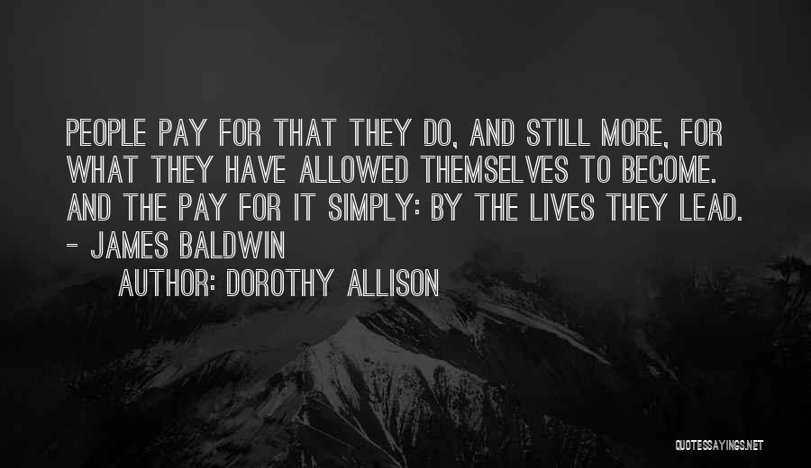 Dorothy Allison Quotes 1524770