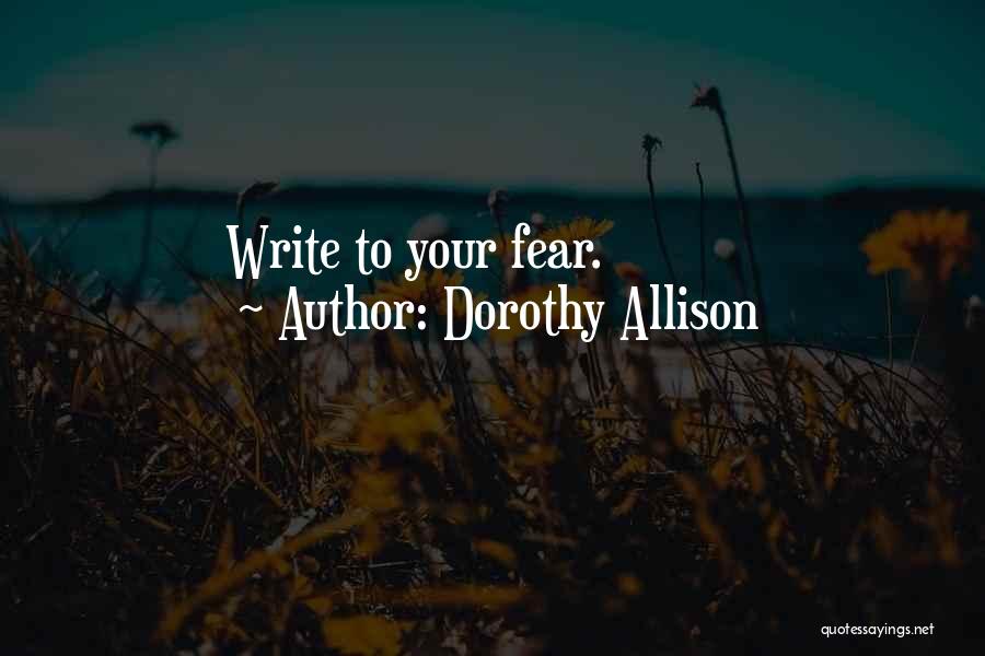 Dorothy Allison Quotes 1607016