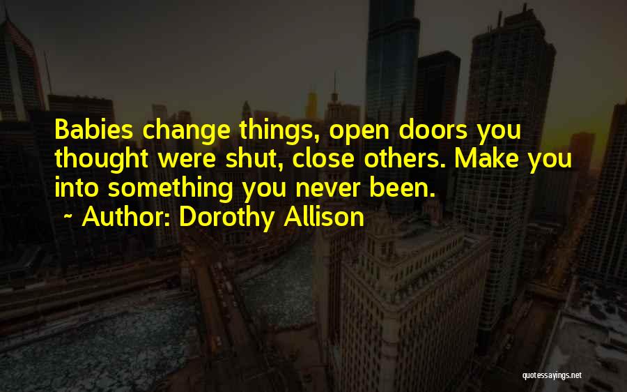 Dorothy Allison Quotes 1669825
