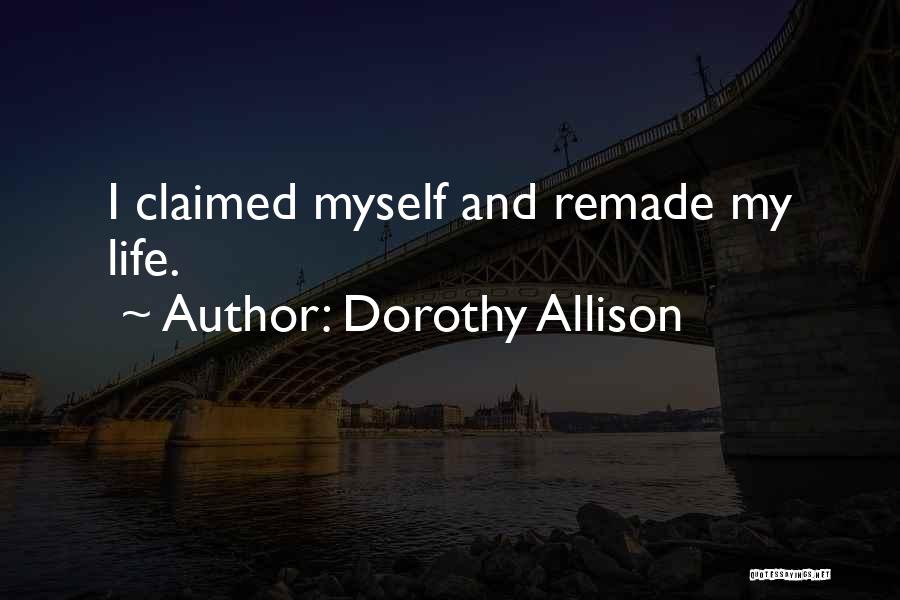 Dorothy Allison Quotes 1794254