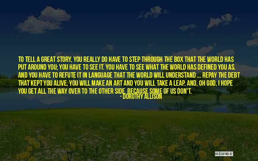 Dorothy Allison Quotes 1991951