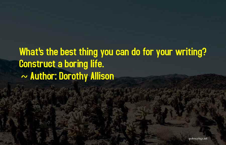Dorothy Allison Quotes 2152329