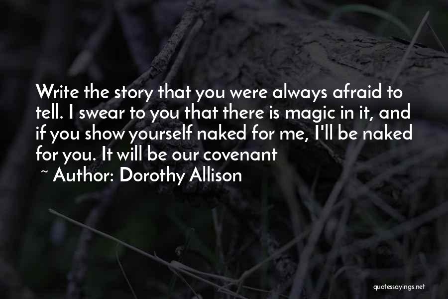 Dorothy Allison Quotes 2161174