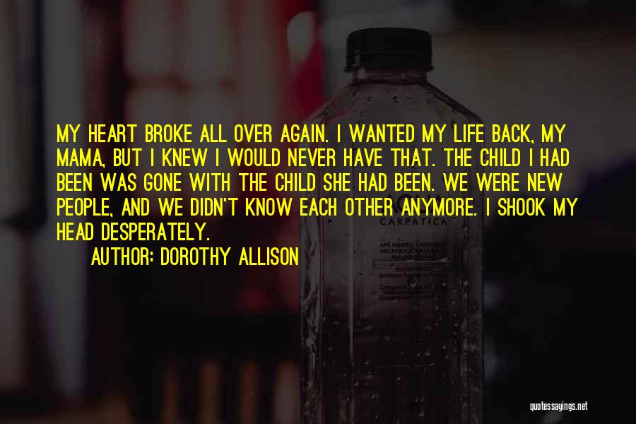 Dorothy Allison Quotes 261501