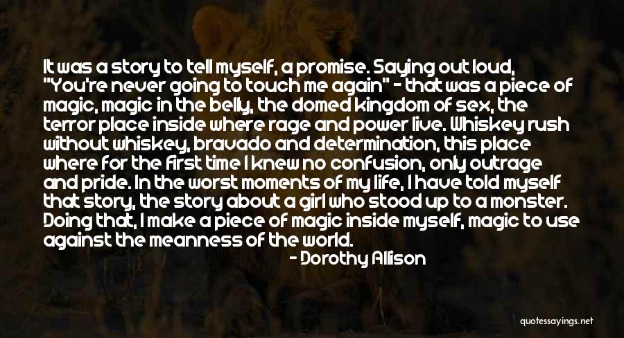 Dorothy Allison Quotes 273438