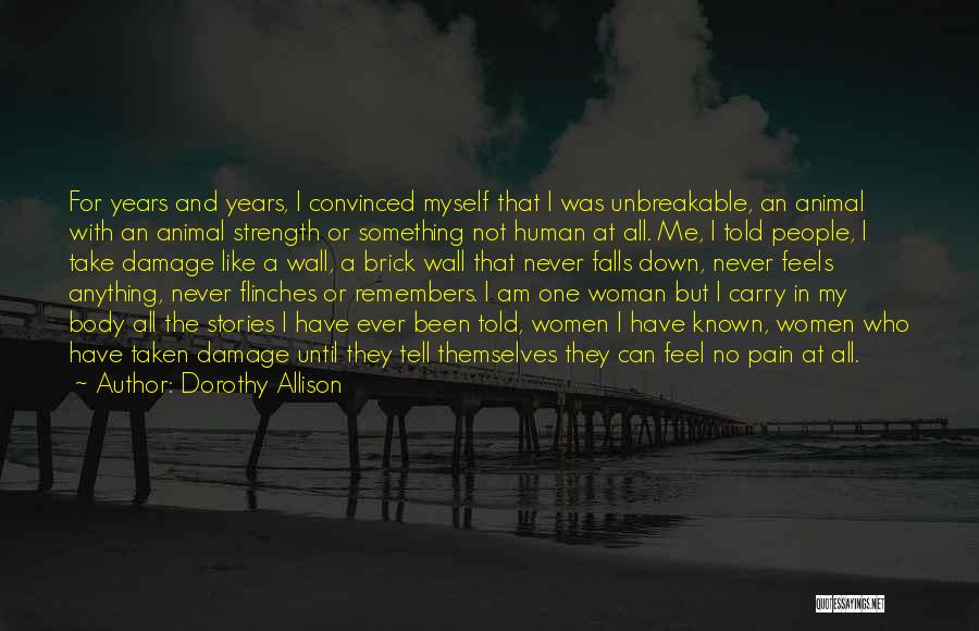 Dorothy Allison Quotes 346001