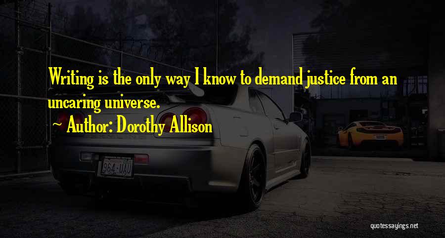 Dorothy Allison Quotes 559763