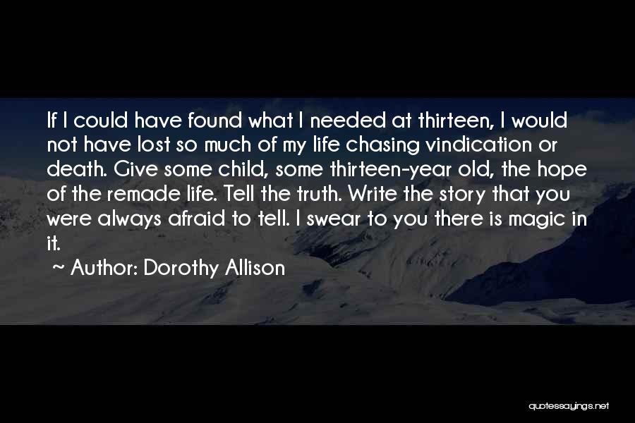 Dorothy Allison Quotes 579650