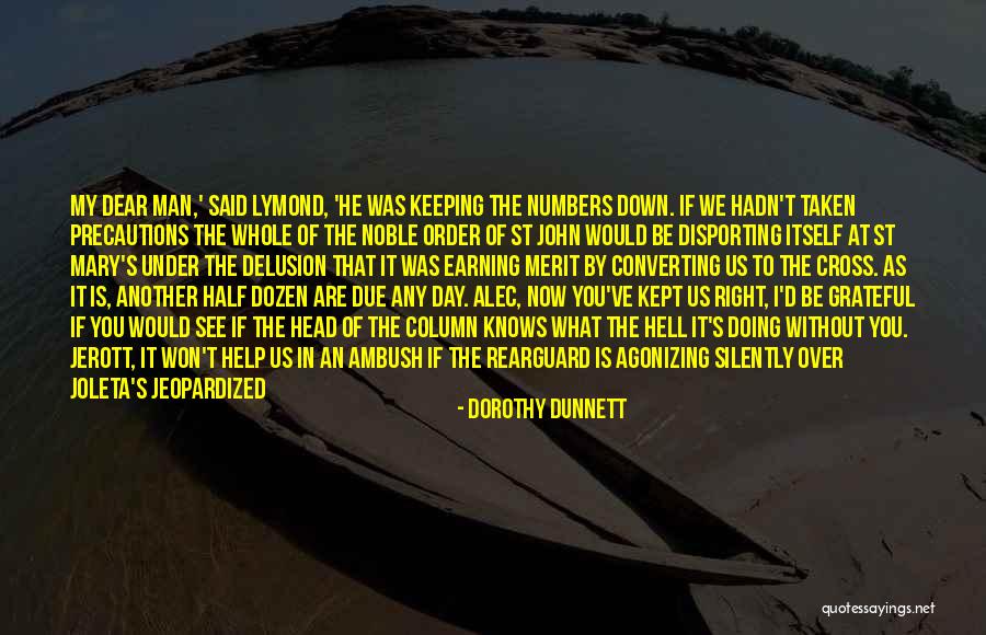 Dorothy And Mary Quotes By Dorothy Dunnett Dorothy And Mary Quotes By Dorothy Dunnett