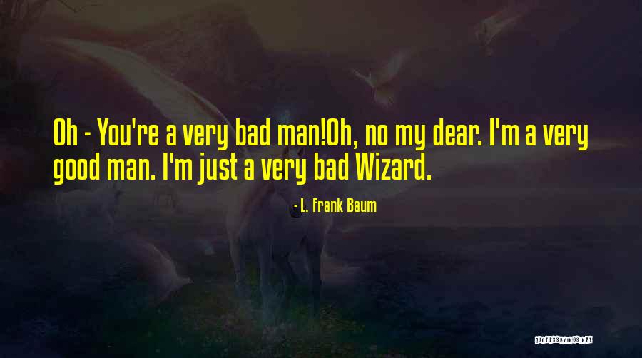 Dorothy And The Wizard Of Oz Quotes By L. Frank Baum Dorothy And The Wizard Of Oz Quotes By L. Frank Baum