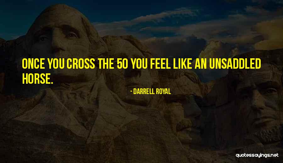 Dorothy And The Wizard Quotes By Darrell Royal Dorothy And The Wizard Quotes By Darrell Royal