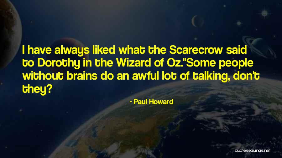 Dorothy And The Wizard Quotes By Paul Howard Dorothy And The Wizard Quotes By Paul Howard