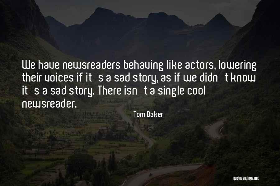 Dorothy Anderson Quotes By Tom Baker Dorothy Anderson Quotes By Tom Baker