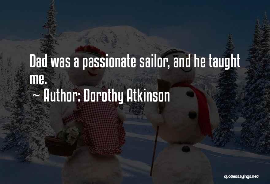 Dorothy Atkinson Quotes 2050619