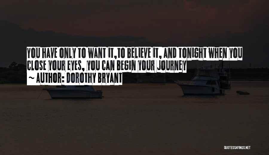 Dorothy Bryant Quotes 1228597