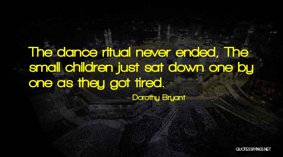 Dorothy Bryant Quotes 353648