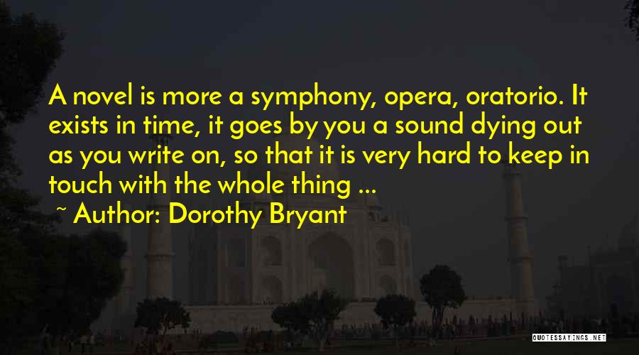 Dorothy Bryant Quotes 869270