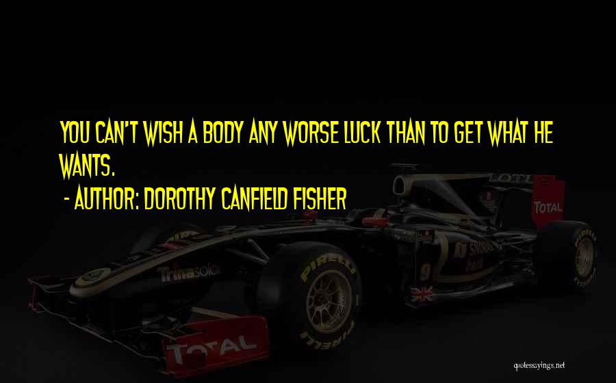 Dorothy Canfield Fisher Quotes 1761503