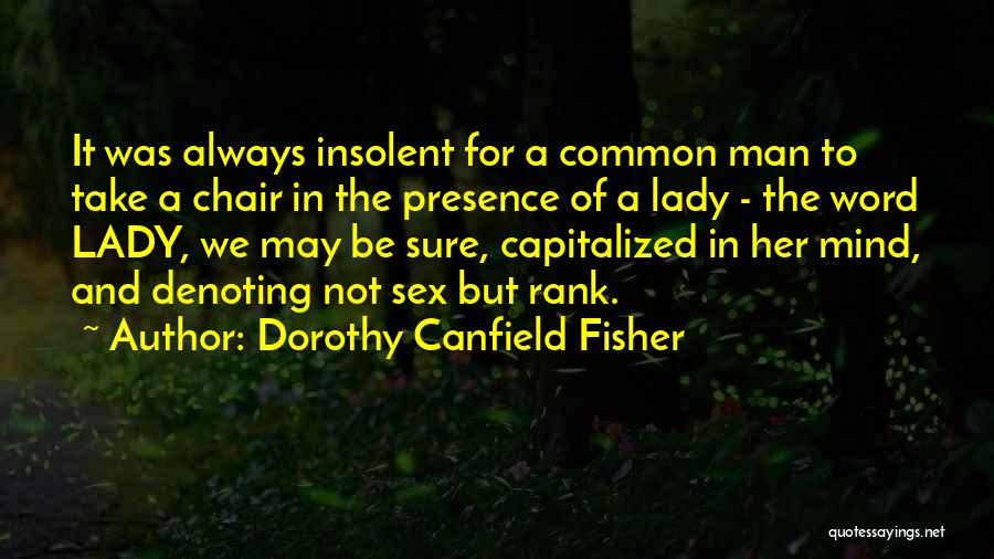 Dorothy Canfield Fisher Quotes 1959679