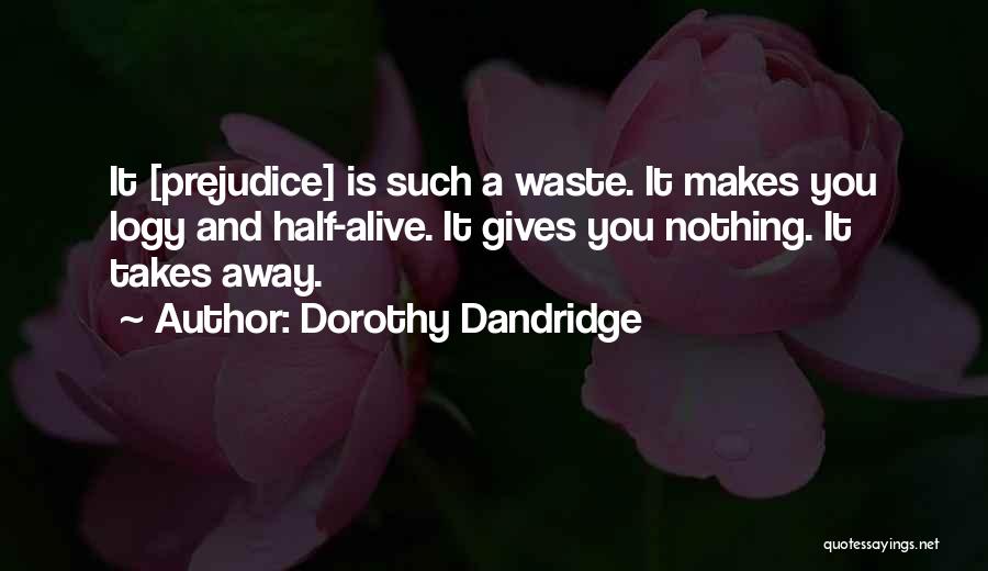 Dorothy Dandridge Best Quotes By Dorothy Dandridge