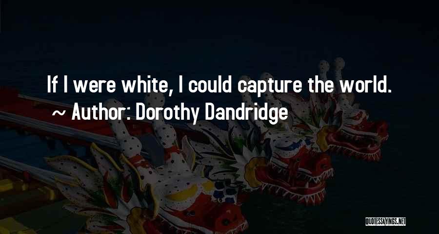 Dorothy Dandridge Quotes 561314