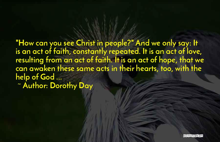 Dorothy Day Quotes 1263738