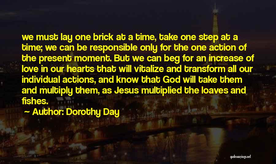 Dorothy Day Quotes 1607394