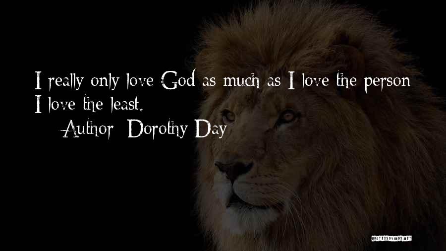 Dorothy Day Quotes 1762207
