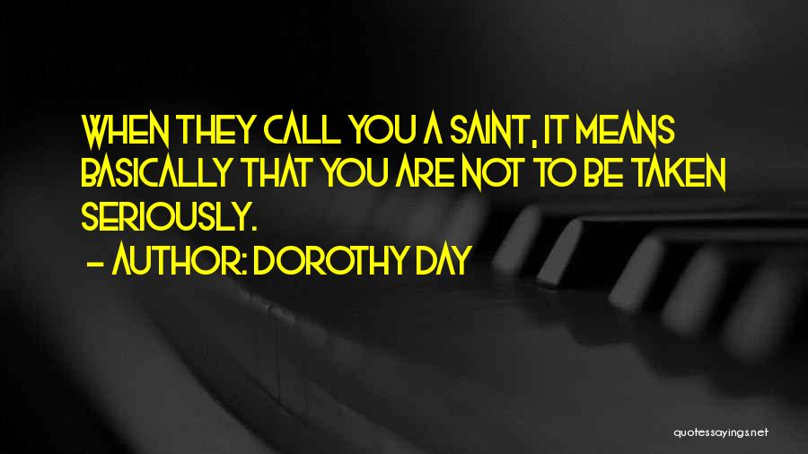 Dorothy Day Quotes 2173022