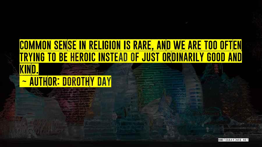 Dorothy Day Quotes 2218646