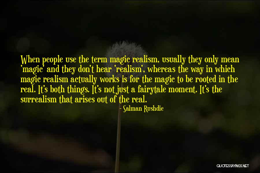 Dorothy Day Racial Integration Quotes By Salman Rushdie Dorothy Day Racial Integration Quotes By Salman Rushdie