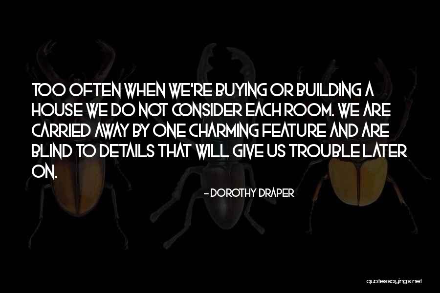 Dorothy Draper Quotes 1001614