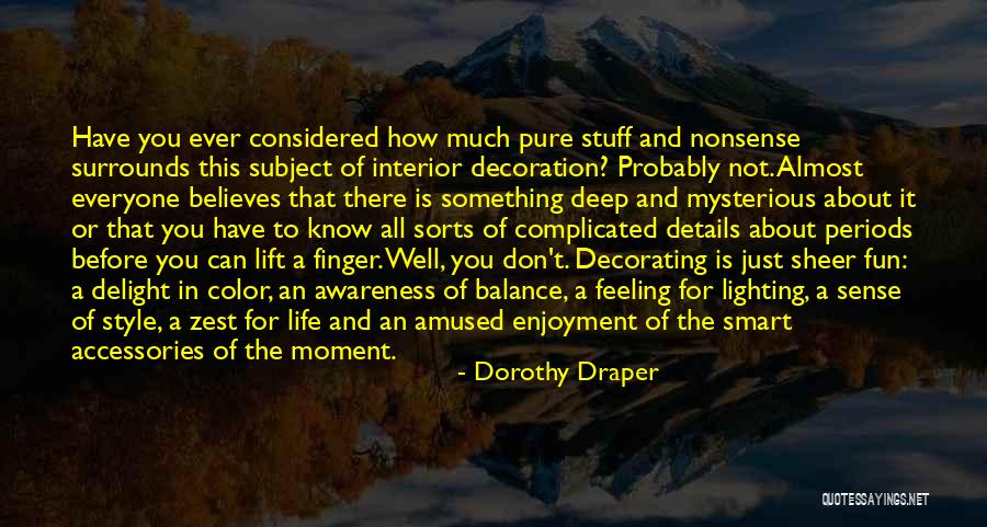 Dorothy Draper Quotes 1433691