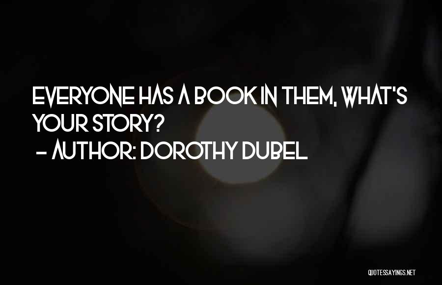 Dorothy Dubel Quotes 1141103