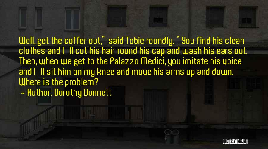 Dorothy Dunnett Quotes 1388581