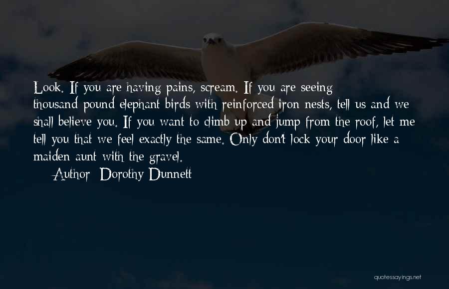 Dorothy Dunnett Quotes 1437622