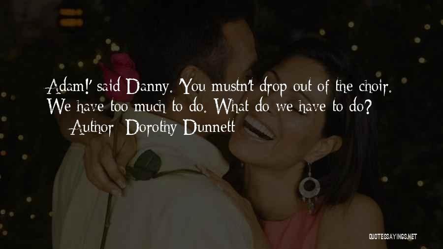 Dorothy Dunnett Quotes 1980106