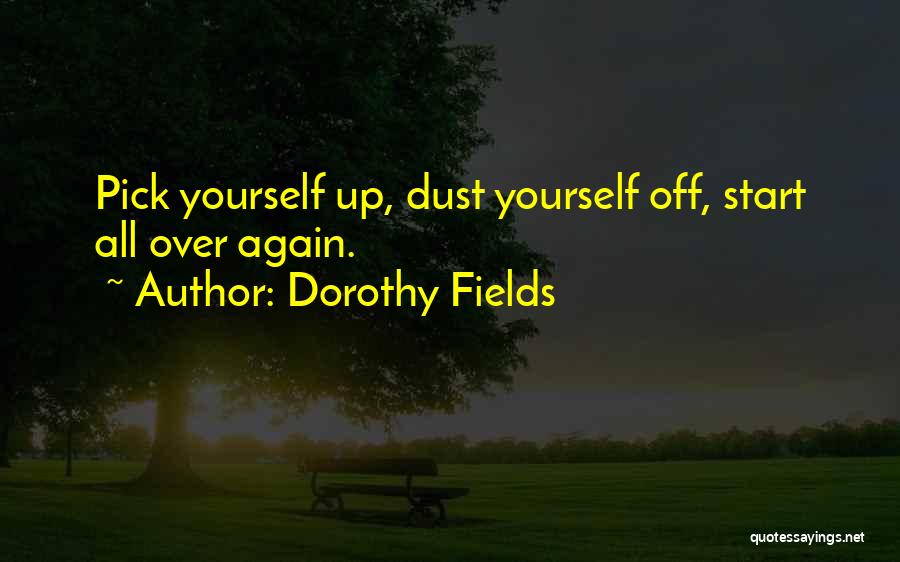 Dorothy Fields Quotes 1213432