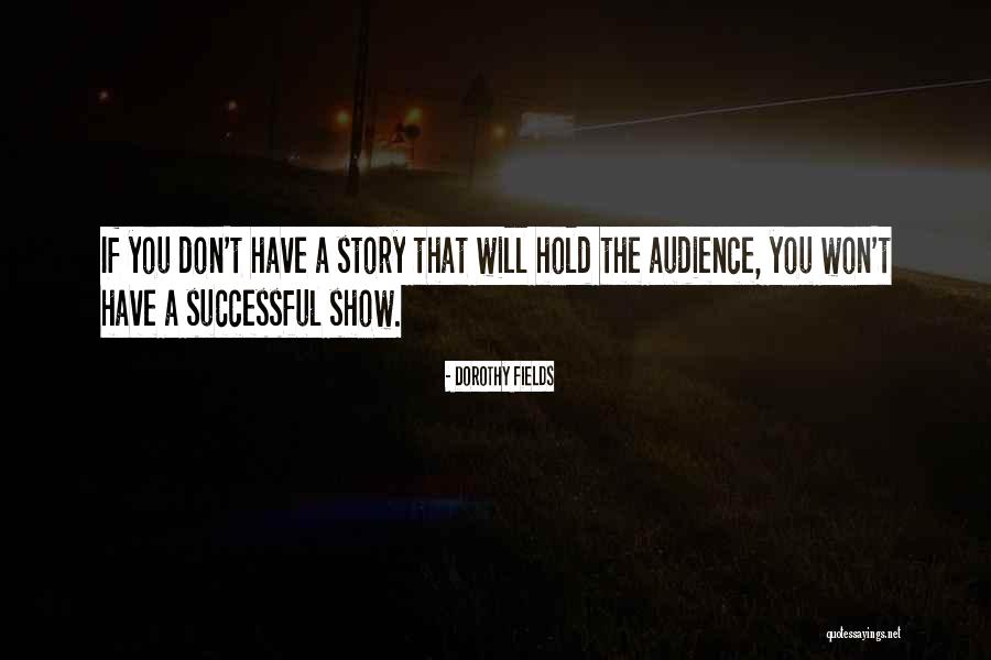 Dorothy Fields Quotes 2068299 Dorothy Fields Quotes 2068299