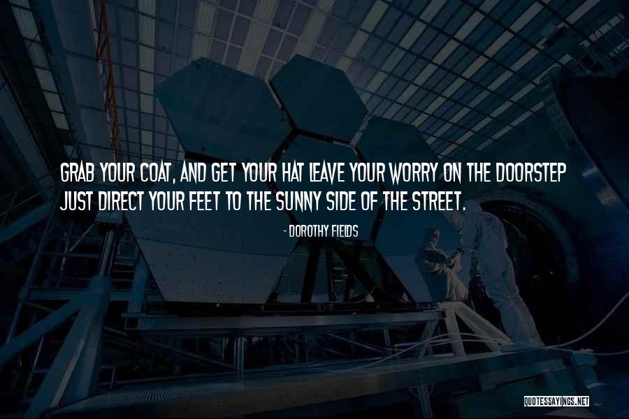 Dorothy Fields Quotes 2086901 Dorothy Fields Quotes 2086901