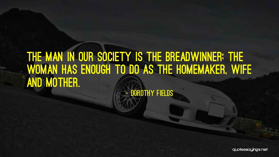 Dorothy Fields Quotes 450278 Dorothy Fields Quotes 450278