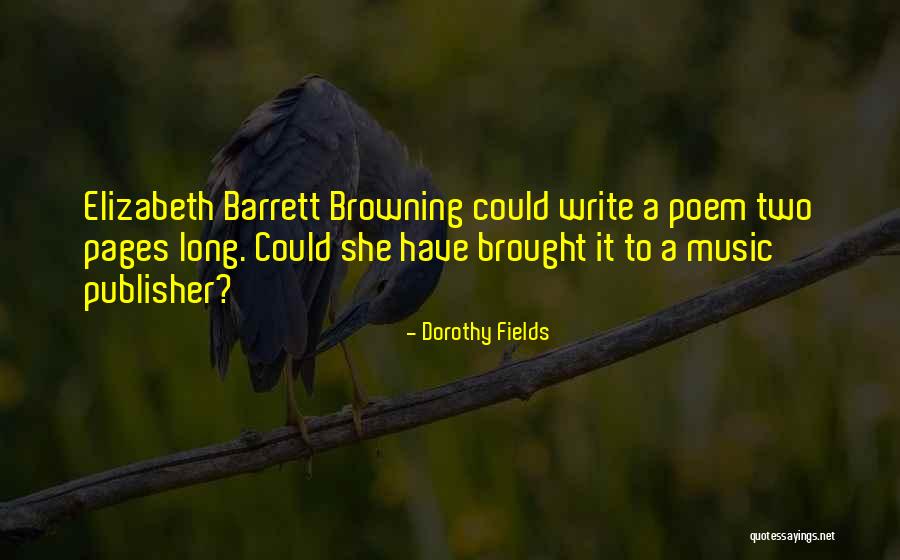 Dorothy Fields Quotes 807472