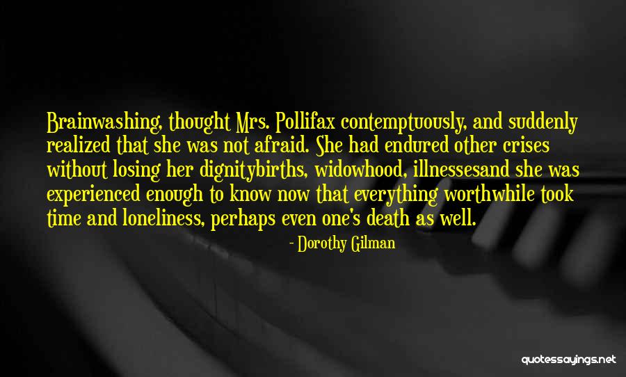 Dorothy Gilman Quotes 1020449