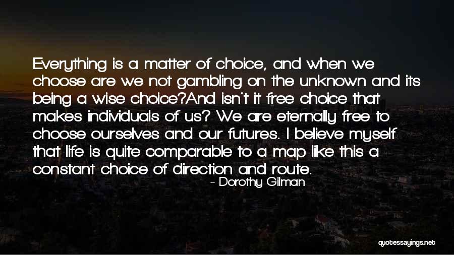 Dorothy Gilman Quotes 1190952