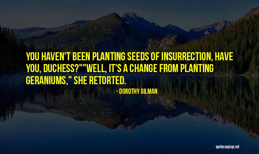 Dorothy Gilman Quotes 1775331