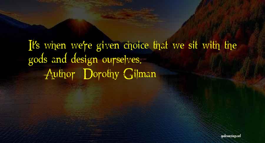 Dorothy Gilman Quotes 921905